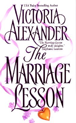The Marriage Lesson (Effington Family & Friends #3) By Victoria Alexander Cover Image