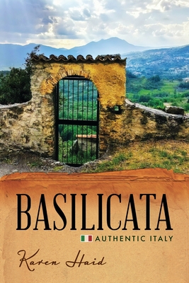 Basilicata: Authentic Italy Cover Image