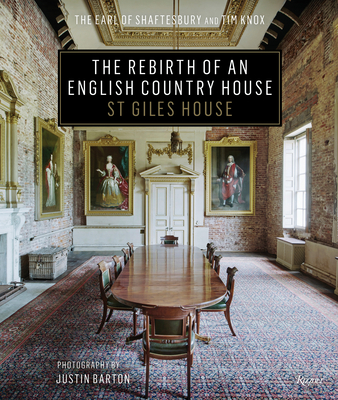 The Rebirth of an English Country House: St Giles House Cover Image