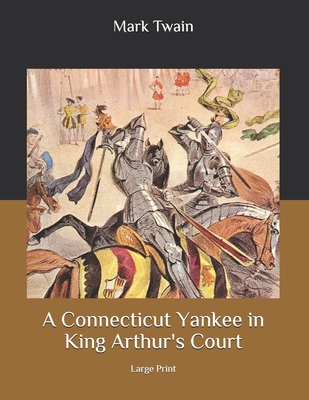 A Connecticut Yankee in King Arthur's Court
