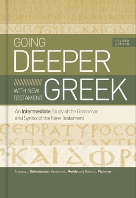 Cover for Going Deeper with New Testament Greek, Revised Edition