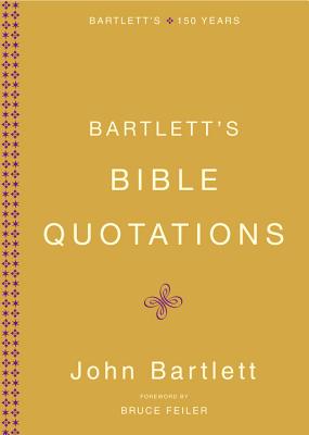Bartlett's Bible Quotations By Bruce Feiler, John Bartlett Cover Image