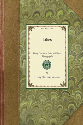Lilies (Gardening in America) Cover Image