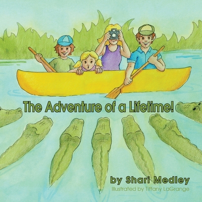 The Adventure of a Lifetime! Cover Image