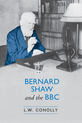 Bernard Shaw And The BBC | IndieBound.org