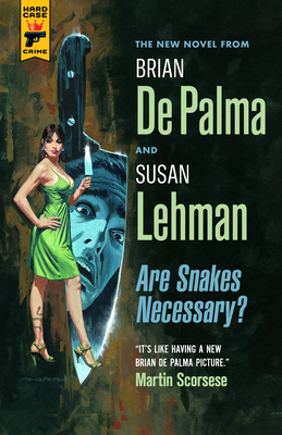 Are Snakes Necessary? By Brian De Palma, Susan Lehman Cover Image