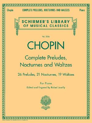 Complete Preludes, Nocturnes and Waltzes: For Piano Cover Image