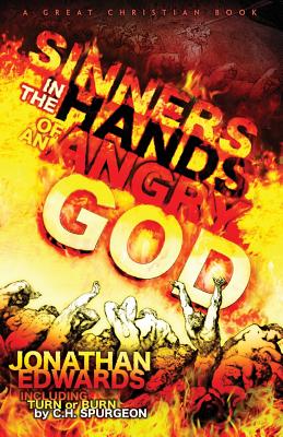 Sinners In The Hands of An Angry God: including 