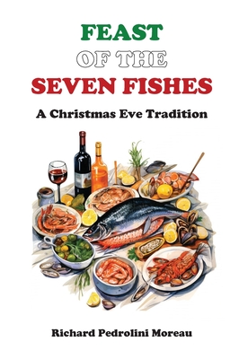 Feast of the Seven Fishes: A Christmas Eve Tradition Cover Image