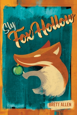 Sly Fox Hollow By Brett T. Allen Cover Image