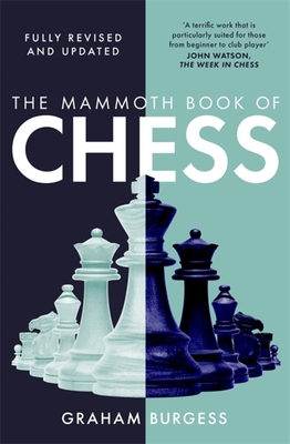 The Mammoth Book of Chess (Mammoth Books)