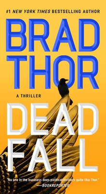 Dead Fall: A Thriller (The Scot Harvath Series #22)