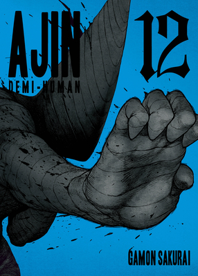 Ajin 12: Demi-Human By Gamon Sakurai Cover Image