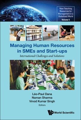 Managing Human Resources in SMEs and Start-Ups: International Challenges and Solutions (New Teaching Resources for Management in a Globalised World)