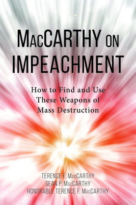 MacCarthy on Impeachment: How to Find and Use These Weapons of Mass Destruction Cover Image