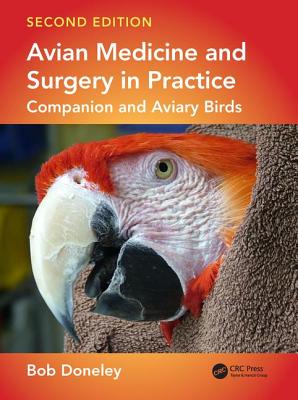 Avian Medicine and Surgery in Practice: Companion and Aviary Birds Cover Image