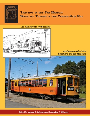 Traction in the Pan Handle: Wheeling Transit in the Curved-Side Era Cover Image