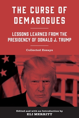 The Curse of Demagogues: Lessons Learned from the Presidency of Donald J. Trump Cover Image