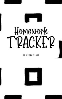 Homework Tracker (6x9 Hardcover Log Book / Planner / Tracker) By Sheba Blake Cover Image