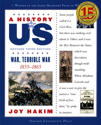 A History of Us: War, Terrible War: 1855-1865a History of Us Book Six By Joy Hakim Cover Image