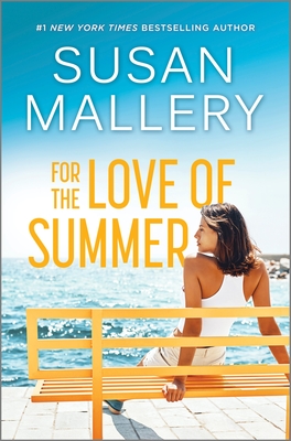 For the Love of Summer By Susan Mallery Cover Image