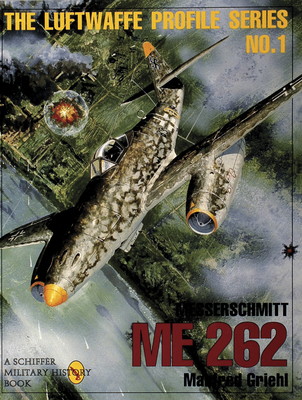 The Luftwaffe Profile Series, No. 1: Messerschmitt Me 262 Cover Image