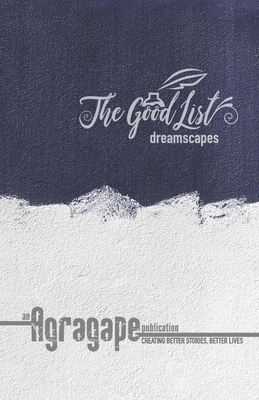 The Good List Dreamscapes By John Edgar Cover Image