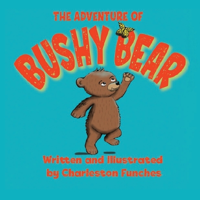 The Adventure of Bushy Bear Cover Image