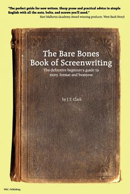 The Bare Bones Book of Screenwriting By Josh Clark Cover Image