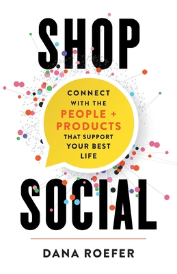 Shop Social: Connect with the People + Products that Support Your Best Life