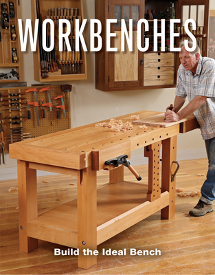 Workbenches By Editors of Fine Woodworking Cover Image