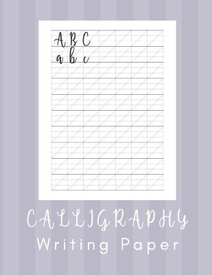 Complete Book of : The Complete Book of Calligraphy & Lettering  (Hardcover) 