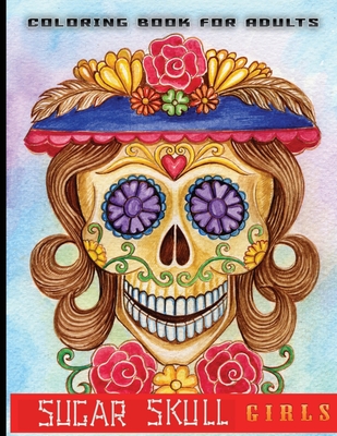 Buy Sugar Skulls Coloring Book: Stress Relieving Skull Designs for