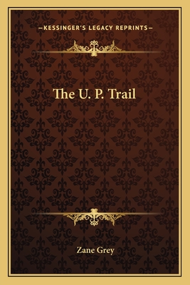 The U. P. Trail