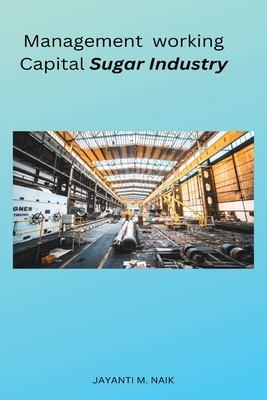 Management working Capital Sugar Industry Cover Image