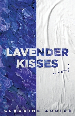 Lavender Kisses (A Novel) Cover Image