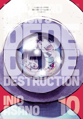 Dead Dead Demon's Dededede Destruction, Vol. 10 (Dead Dead Demon's Dededede Destruction  #10) Cover Image