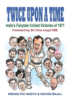 Twice upon a Time: India's Fairytale Cricket Victories of 1971 Cover Image