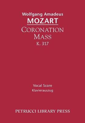 Coronation Mass, K. 317: Vocal Score Cover Image