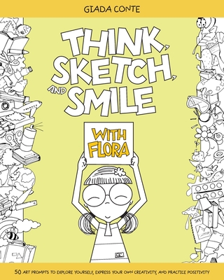 Think, Sketch, and Smile with Flora