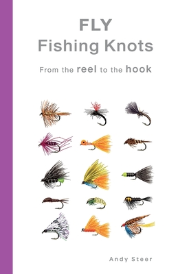 Fly Fishing Knots- From the reel to the hook Cover Image