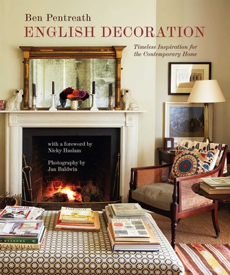 English Decoration: Timeless Inspiration for the Contemporary Home Cover Image