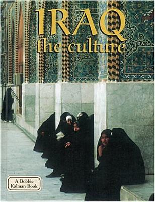 Iraq - The Culture (Lands) By April Fast Cover Image