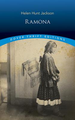 Ramona (Dover Thrift Editions) By Helen Hunt Jackson, Sandham Henry (Illustrator) Cover Image