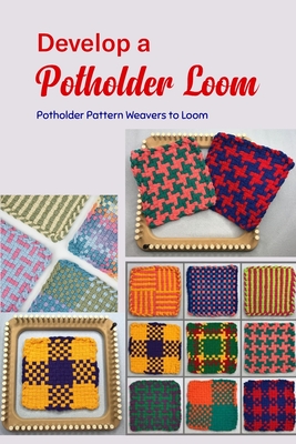 Potholder Loom Designs Book 