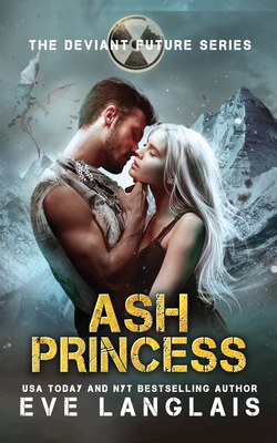 Ash Princess (The Deviant Future #6)