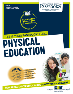 Physical Education (GRE-20): Passbooks Study Guide (Graduate Record Examination Series #20) Cover Image