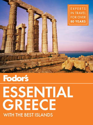 Fodor's Essential Greece: With the Best Islands (Full-Color Travel Guide #1) Cover Image