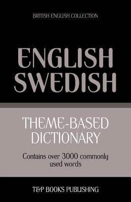 Theme-based dictionary British English-Swedish - 3000 words By Andrey Taranov Cover Image