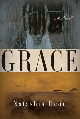 Grace: A Novel By Natashia Deon Cover Image